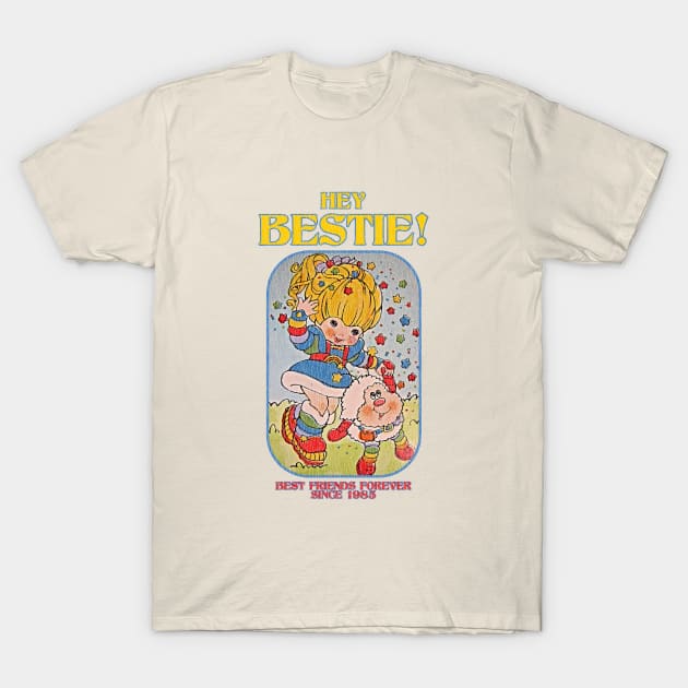 Hey Bestie Rainbow Brite T-Shirt by Tangan Pengharapan